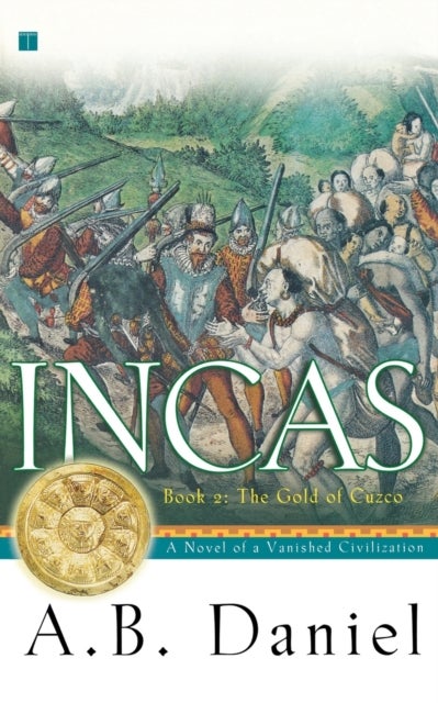 Incas - Book Two, the Gold of Cuzco