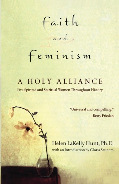 Faith and Feminism - A Holy Alliance