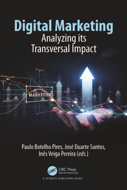 Digital Marketing - Analyzing its Transversal Impact