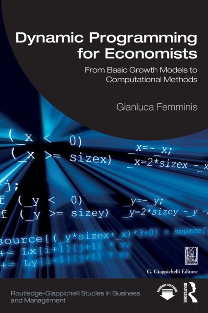 Dynamic Programming for Economists - From Basic Growth Models to Computational Methods