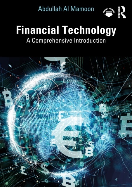 Financial Technology - A Comprehensive Introduction