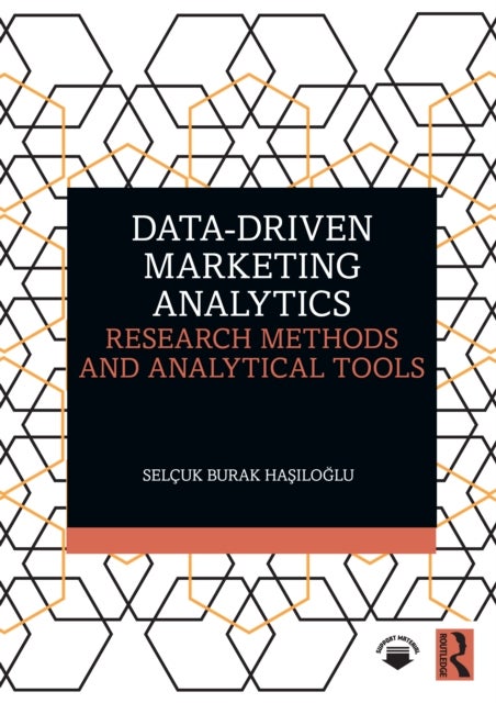 Data-Driven Marketing Analytics - Research Methods and Analytical Tools