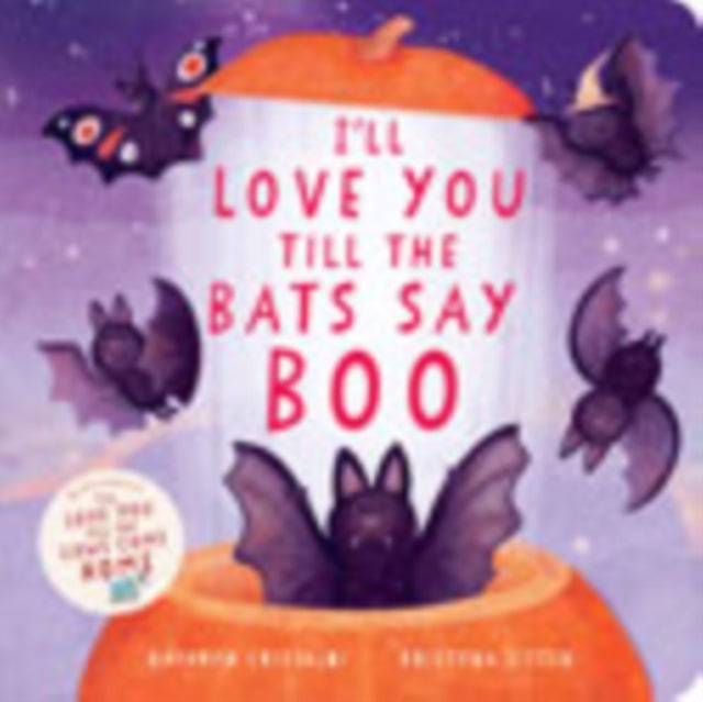 I''ll Love You Till the Bats Say Boo