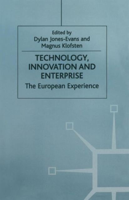 Technology, Innovation and Enterprise - The European Experience