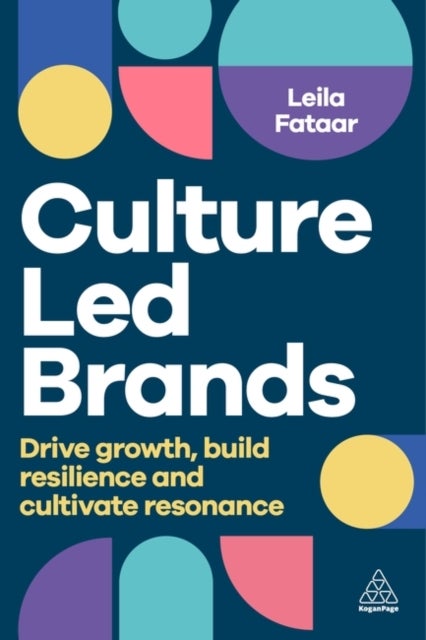 Culture-Led Brands - Drive Growth, Build Resilience and Cultivate Resonance