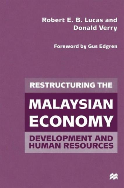 Restructuring the Malaysian Economy - Development and Human Resources