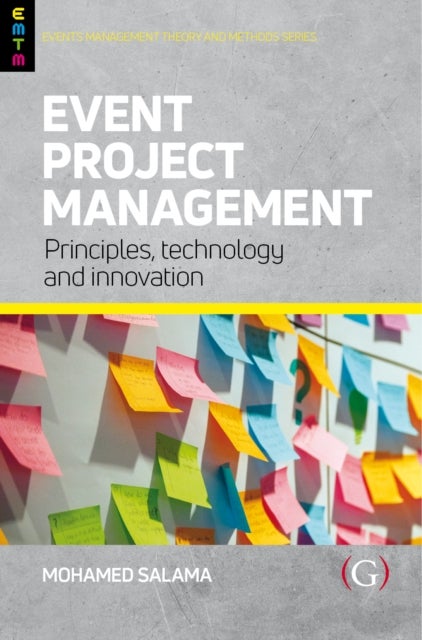 Event Project Management - Principles, technology and innovation