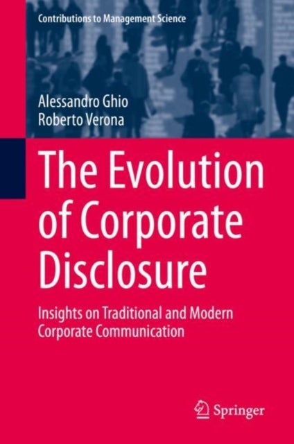The Evolution of Corporate Disclosure - Insights on Traditional and Modern Corporate Communication
