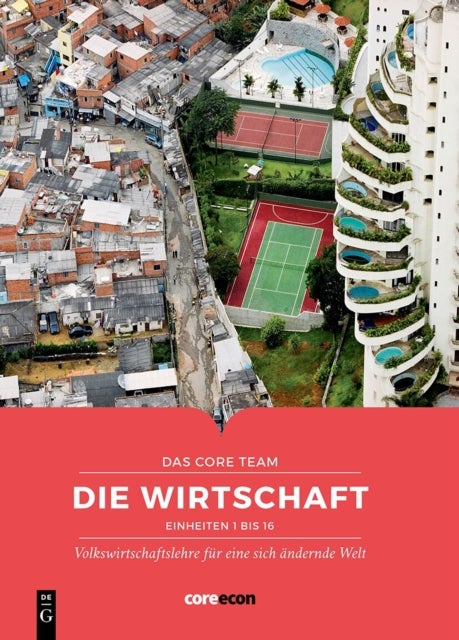 Wirtschaft - Volkswirtschaftslehre Fur Eine Sich Andernde Welt