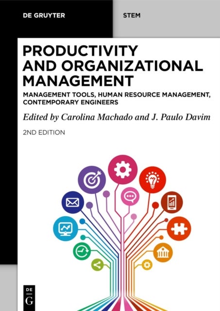 Productivity and Organizational Management - Management Tools, Human Resource Management, Contemporary Engineers