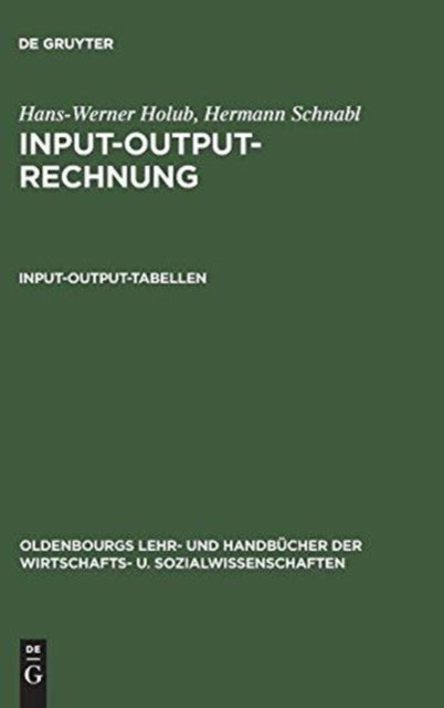 Input-Output-Rechnung: Input-Output-Tabellen - Einfuhrung