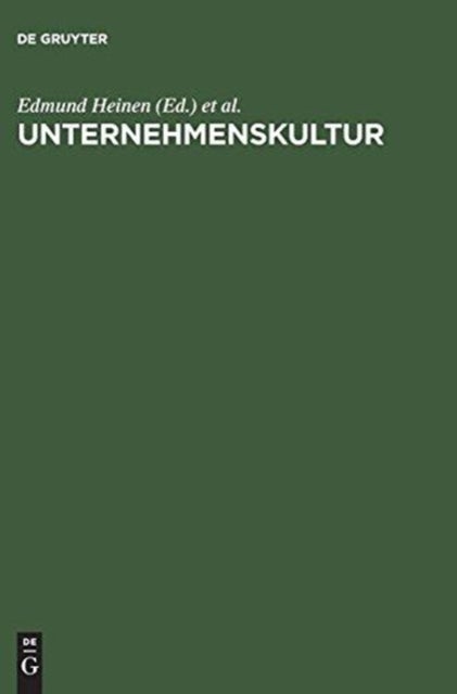 Unternehmenskultur - Perspektiven Fur Wissenschaft Und PRAXIS
