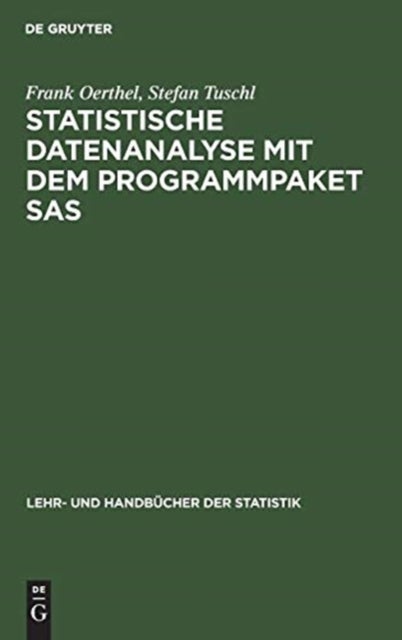 Statistische Datenanalyse mit dem Programmpaket SAS