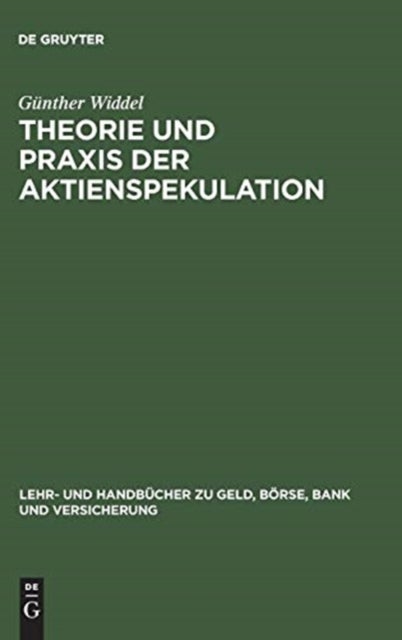 Theorie Und PRAXIS Der Aktienspekulation - Strategien, Instrumente Und Gewinnchancen