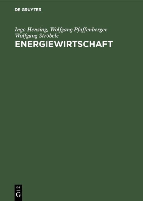 Energiewirtschaft - Einfuhrung in Theorie Und Politik