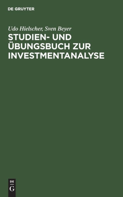 Studien- Und Ubungsbuch Zur Investmentanalyse