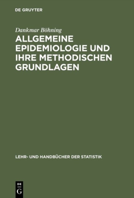 Allgemeine Epidemiologie und ihre methodischen Grundlagen