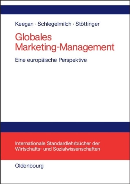 Globales Marketing-Management - Eine Europaische Perspektive