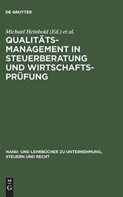 Qualitatsmanagement in Steuerberatung Und Wirtschaftsprufung
