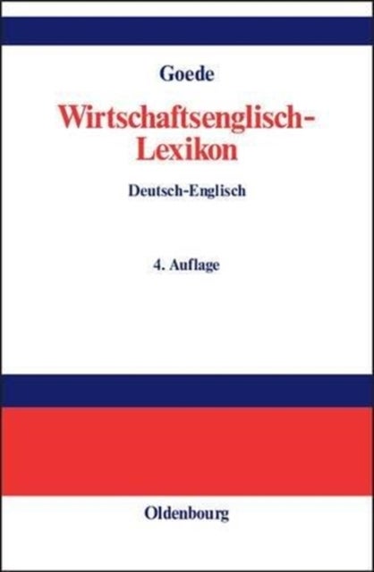 Wirtschaftsenglisch-Lexikon - Englisch-Deutsch, Deutsch-Englisch