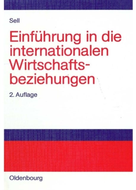 Einfuhrung in Die Internationalen Wirtschaftsbeziehungen