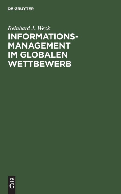 Informationsmanagement im globalen Wettbewerb