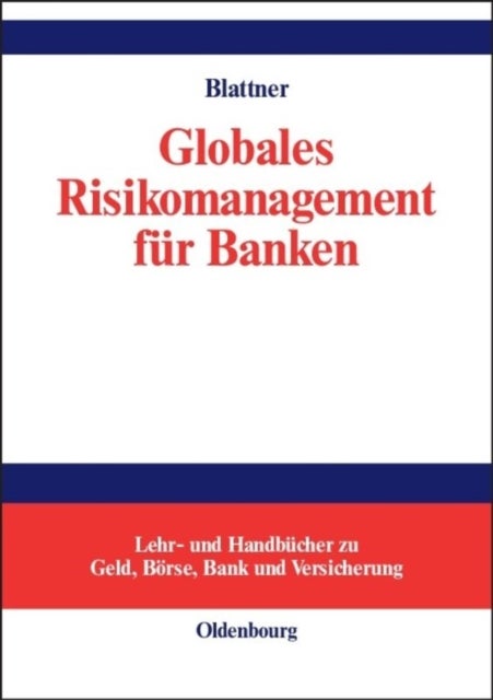 Globales Risikomanagement fur Banken