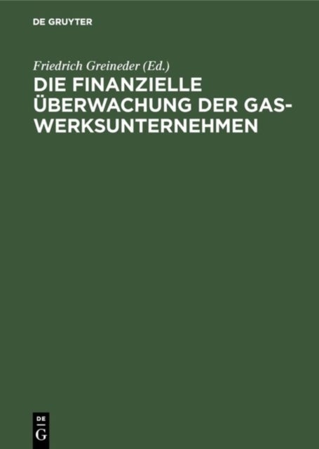 Die Finanzielle Uberwachung Der Gaswerksunternehmen