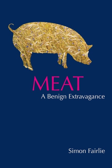 Meat - A Benign Extravagance