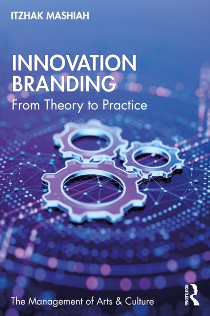Innovation Branding - From Theory to Practice