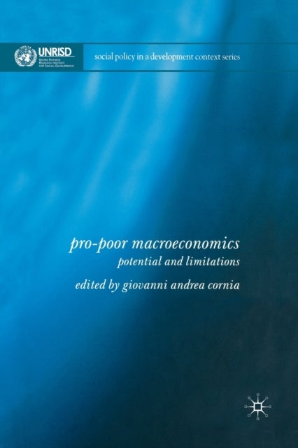 Pro-Poor Macroeconomics - Potential and Limitations