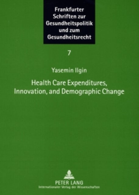 Health Care Expenditures, Innovation, and Demographic Change