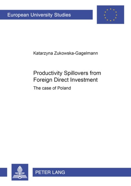 Productivity Spillovers from Foreign Direct Investment - The Case of Poland