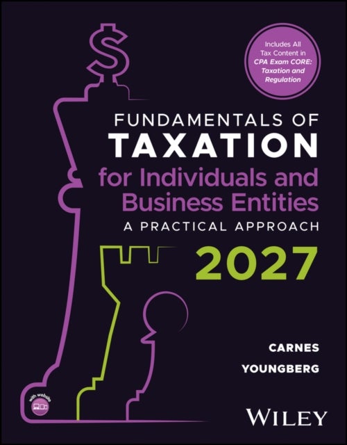 Fundamentals of Taxation for Individuals and Business Entities, with eBook Access Code - A Practical Approach, 2027