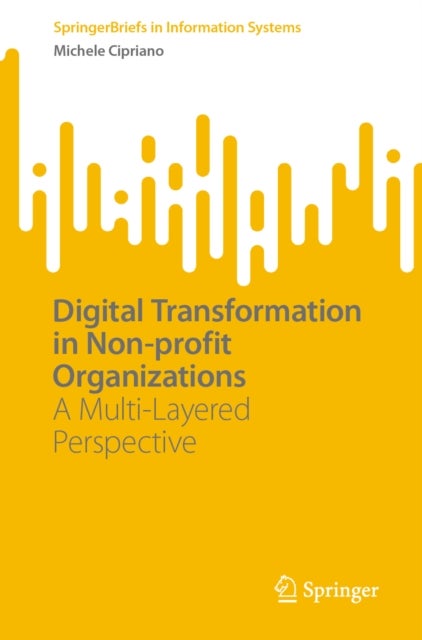 Digital Transformation in Non-profit Organizations - A Multi-Layered Perspective