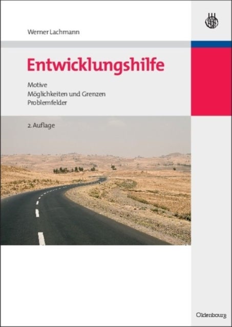 Entwicklungshilfe - Motive, Moglichkeiten Und Grenzen, Problemfelder