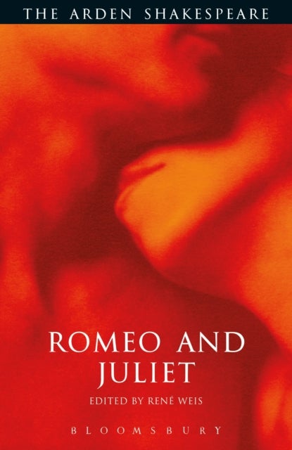 Romeo and Juliet - The Arden Shakespeare Third Series