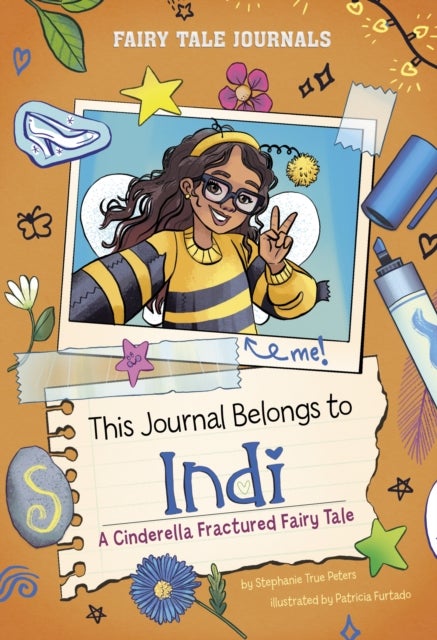This Journal Belongs to Indi - A Cinderella Fractured Fairy Tale