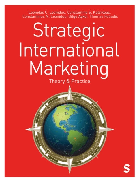 Strategic International Marketing - Theory and Practice