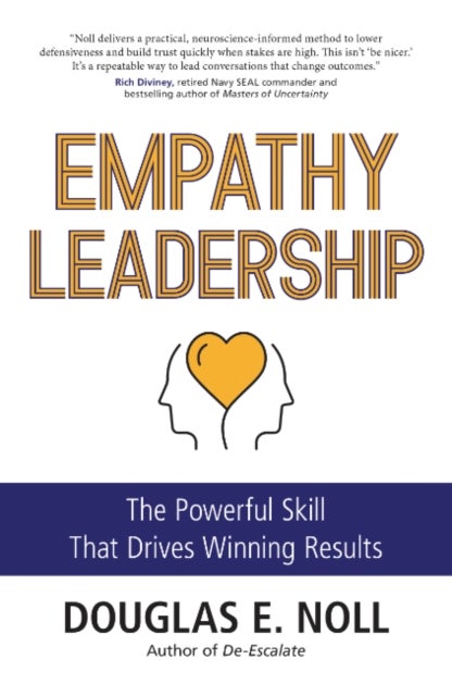 Empathy Leadership - The Powerful Skill That Drives Winning Results