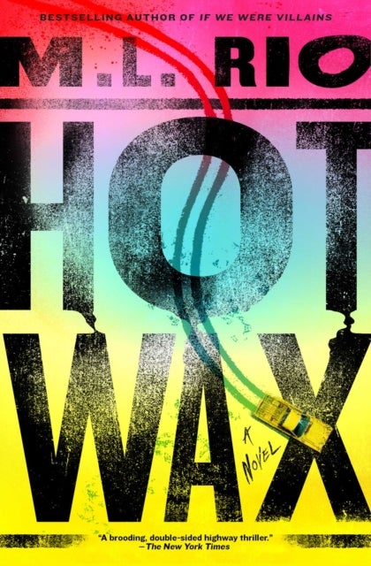 Hot Wax - A Novel