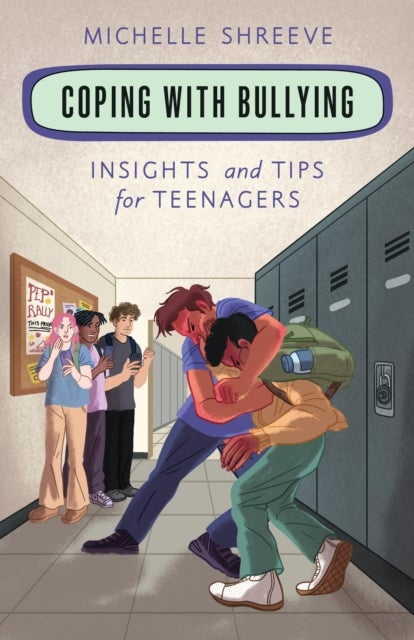 Coping with Bullying - Insights and Tips for Teenagers