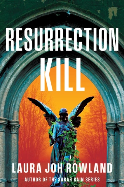 Resurrection Kill - A Novel