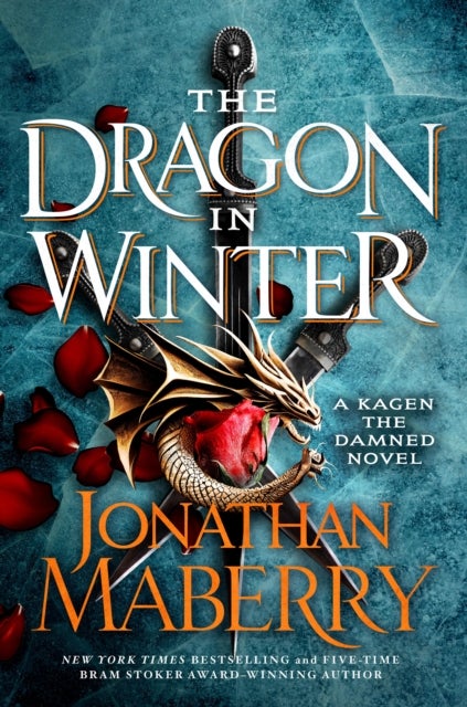 The Dragon in Winter - A Kagen the Damned Novel