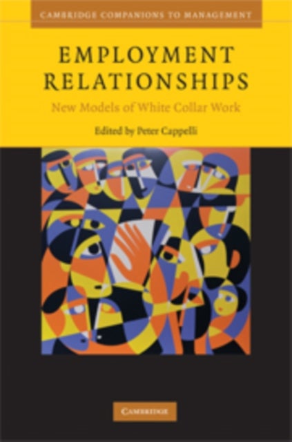 Employment Relationships - New Models of White-Collar Work