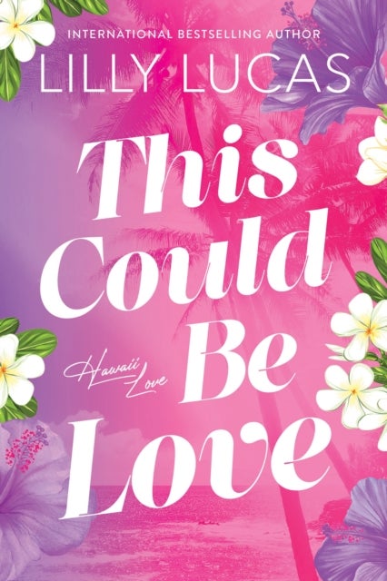 This Could Be Love - Enemies to Lovers New Adult Sports Romance (Hawaii Love Book 1)