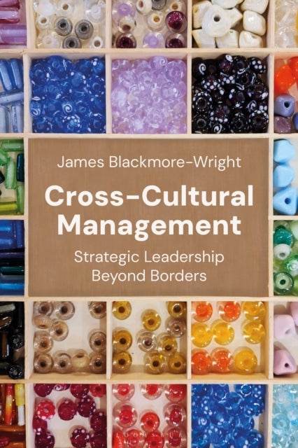 Cross-Cultural Management - Strategic Leadership Beyond Borders