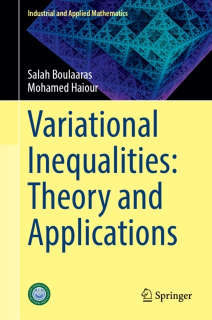 Variational Inequalities: Theory and Applications