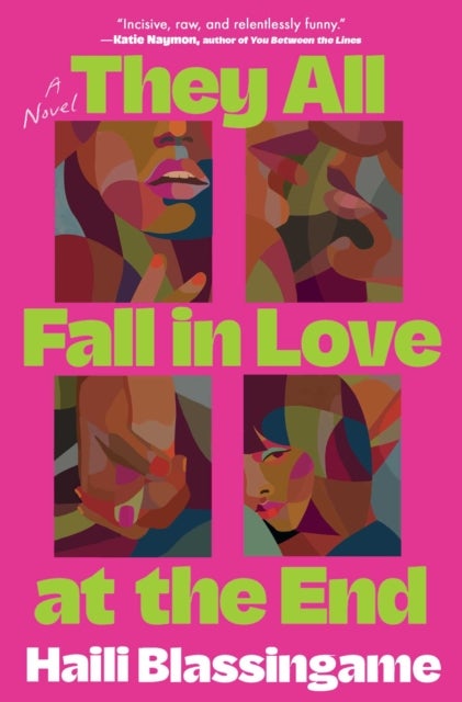 They All Fall in Love at the End - A Novel