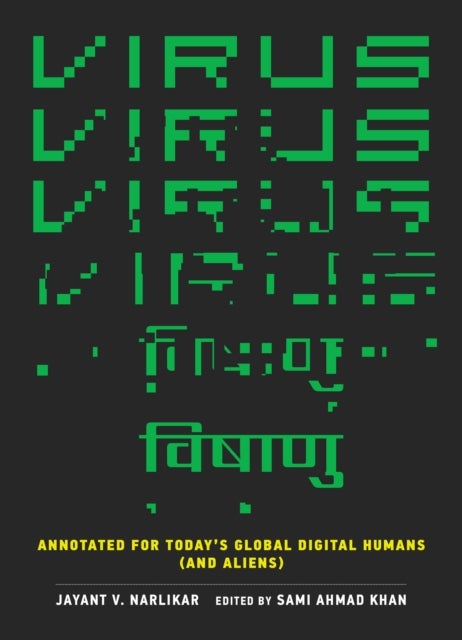 Virus - Annotated for Today's Global Digital Humans (and Aliens)